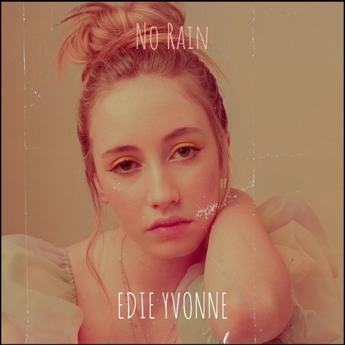 Edie Yvonne Returns With Melancholic Folk Gem "No Rain" - Sinusoidal Music